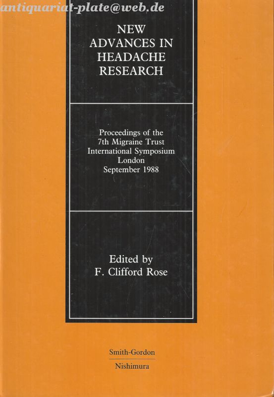 New Advances in Headache Research. Proceedings of the 7th Migraine Trust International Symposium London, September, 1988. - Rose, F.Clifford