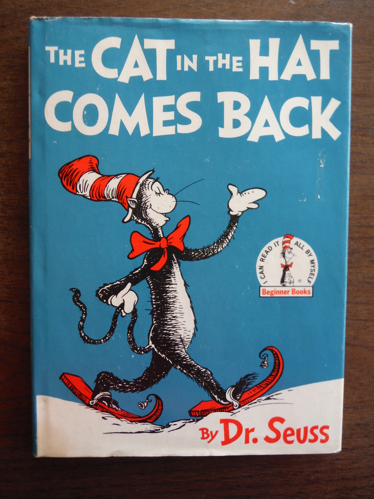 The Cat in the Hat Comes Back by Dr. Seuss. Pseudonym of Theodore
