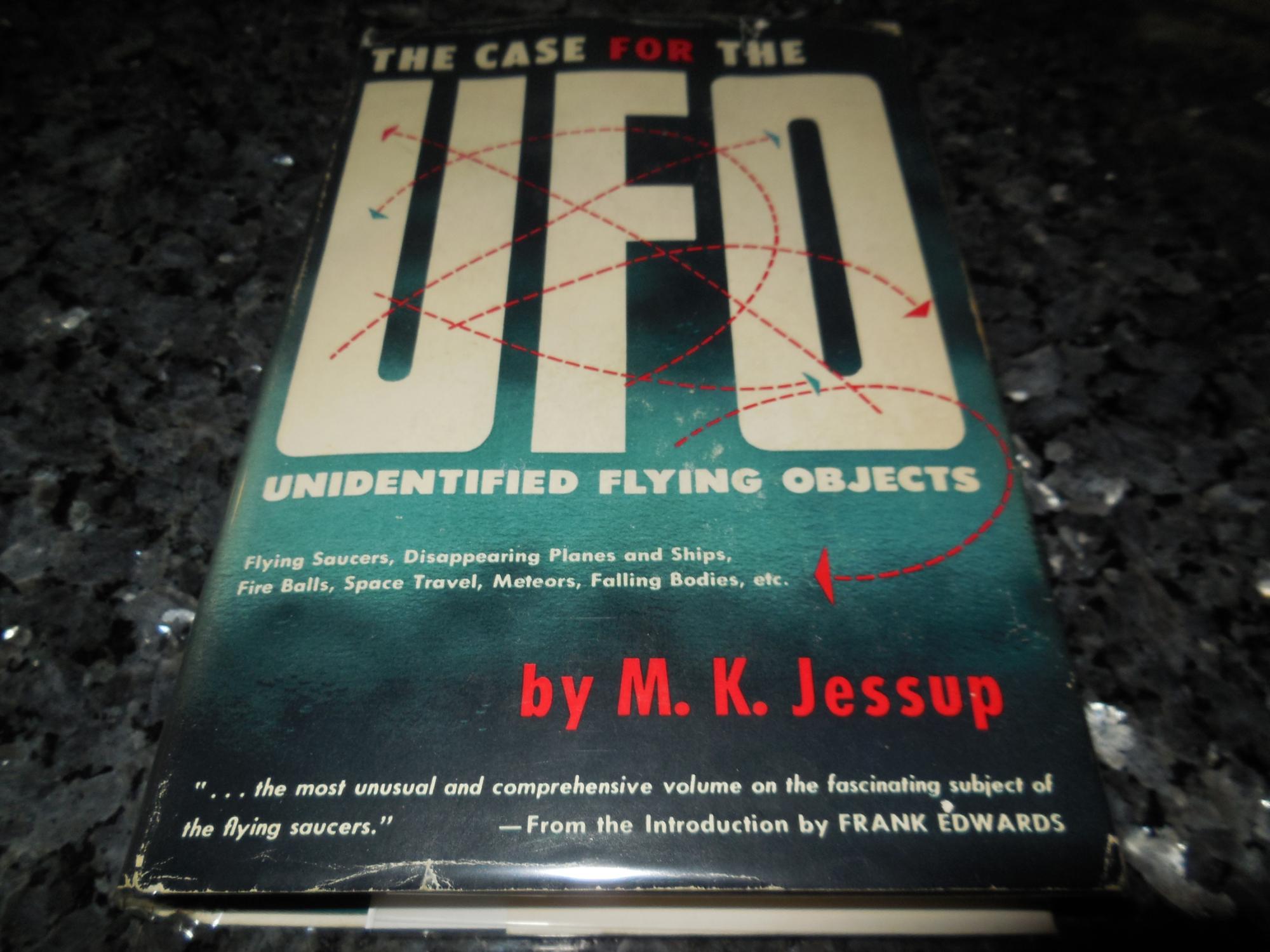 The Case For the UFO Unidentified Flying Objects by Jessup, M. K