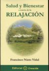Salud y bienestar a través de la relajación - Nieto Vidal, Francisco