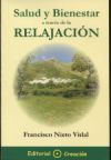 Salud y bienestar a través de la relajación - Nieto Vidal, Francisco