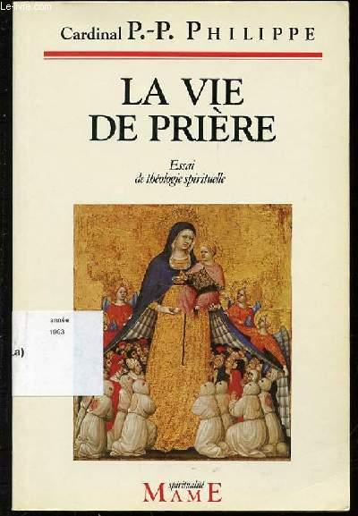 La Vie De Priere Essai De Theologie Spirituelle Von Cardinal Philippe P P Bon Couverture