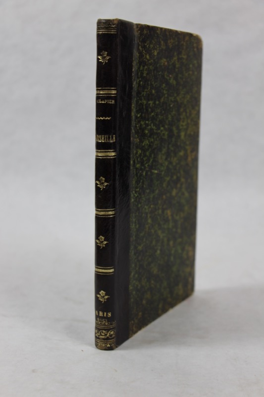 Marseille, son passé, son présent et son avenir [MARSEILLE] CLAPIER Alexandre [Occasion - Bon] [Couverture rigide]