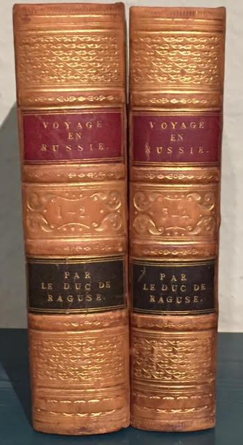 Voyage de M. Le Marechal, Duc de Raguse, en Hongrie, en Transylvanie, dans la Russie Meridionale, en Crimee et sur les Bords de la Mer D'Azoff; a Constantinople et sur Quelques Parties de L'Asie Mineure; en Syrie, en Palestine et en Egypte. 4 volumes in 2 - Le Duc de Raguse [Auguste de Marmont]