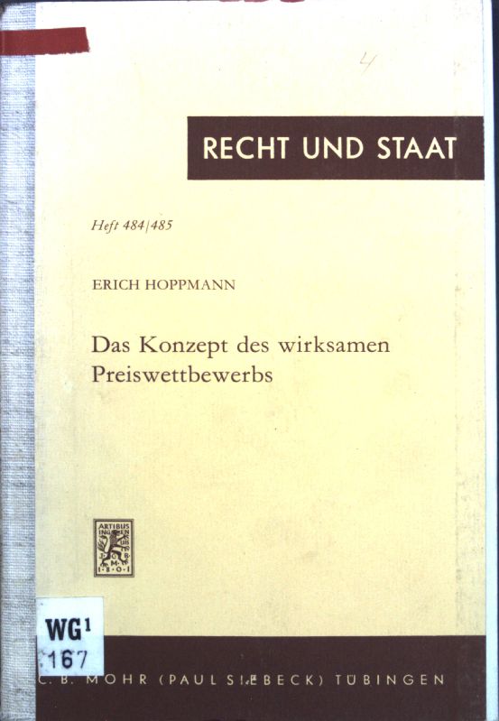 Das Konzept des wirksamen Preiswettbewerbs : dargest. am Beispiel d. Arzneimittelmärkte. Recht und Staat in Geschichte und Gegenwart ; 484/485 - Hoppmann, Erich