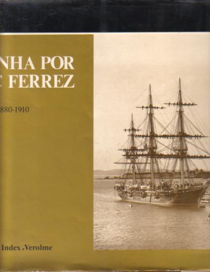 A MARINHA POR THE NAVY (1880-1910) - Ferrez, Marc
