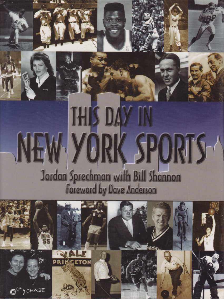 THIS DAY IN NEW YORK SPORTS - Sprechman, Jordan & Shannon, Bill