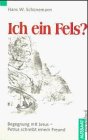 Ich ein Fels? : Begegnung mit Jesus - Petrus schreibt einem Freund. ABC-Team - Schünemann, Hans W.