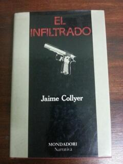 EL INFILTRADO - Jaime Collyer
