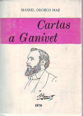 CARTAS A GANIVET. - OROZCO DIAZ Manuel.