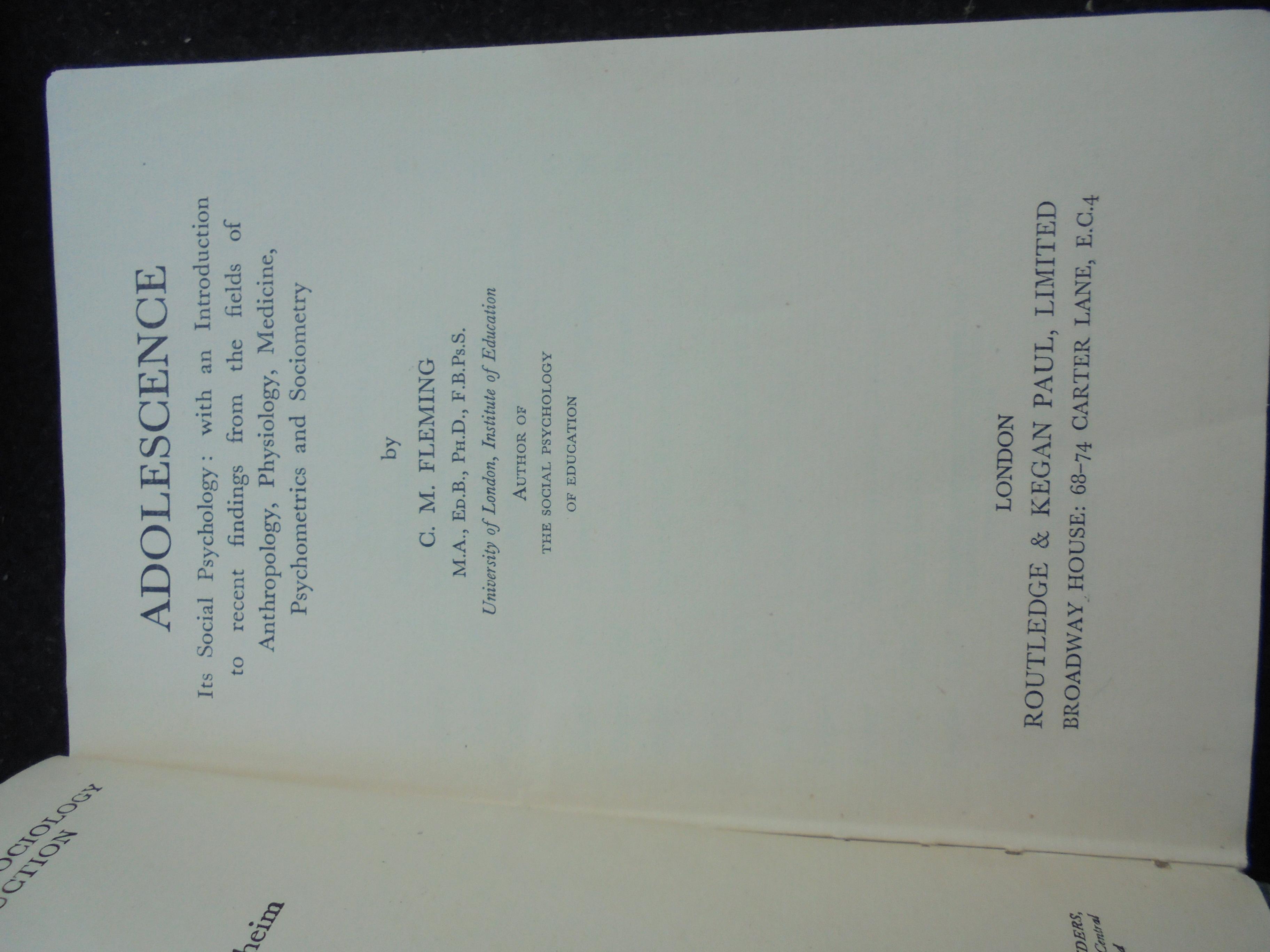 Adolescence - its Social Psychology: With an Introduction to Recent Finding from the Fields of Anthropology, Physiology, Medicine, psychometrics and Sociometry - C M Fleming