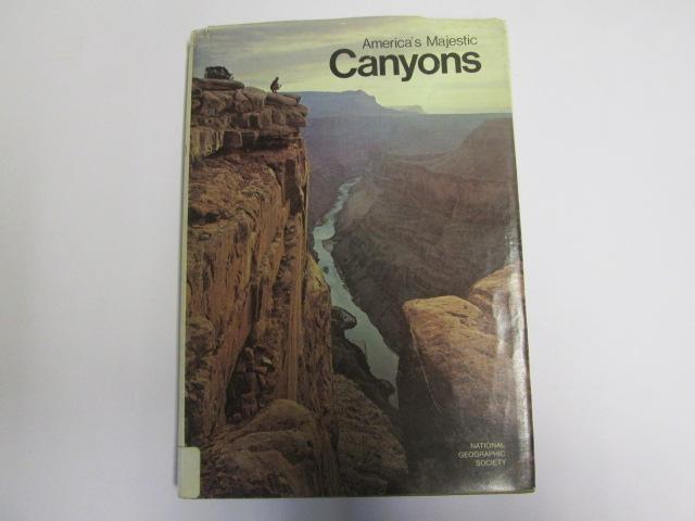 America's Majestic Canyons / Prepared by the Special Publications Division, National Geographic Society - National Geographic Society (U. S. ). Special Publications Division