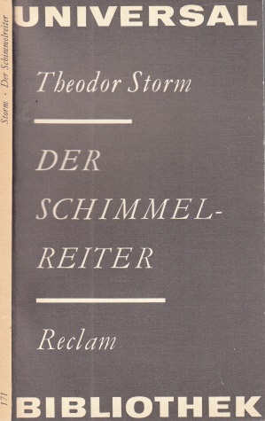 Der Schimmelreiter Reclams Universal-Bibliothek Band 171 - Storm, Theodor;