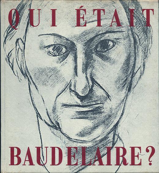 Qui était Baudelaire ? by Poulet, Georges [Baudelaire]: Fine (1969 ...