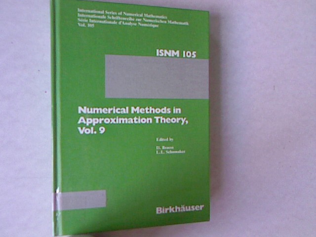 Numerical Methods in Approximation Theory, Vol. 9 International Series of Numerical Mathematics, 105. - Braess, D. [Hrsg.] and L.L. [Hrsg.] Schumaker