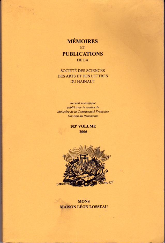 Mémoires et publications de la société des Sciences, des Arts et des Lettres du Hainaut. 103ème volume [Bon] [Couverture souple]