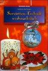 Servietten-Technik weihnachtlich. [Styling und Fotos: Roland Krieg], Brunnen-Reihe ; 56232 : Material-Mix - Hettinger, Gudrun und Roland Krieg