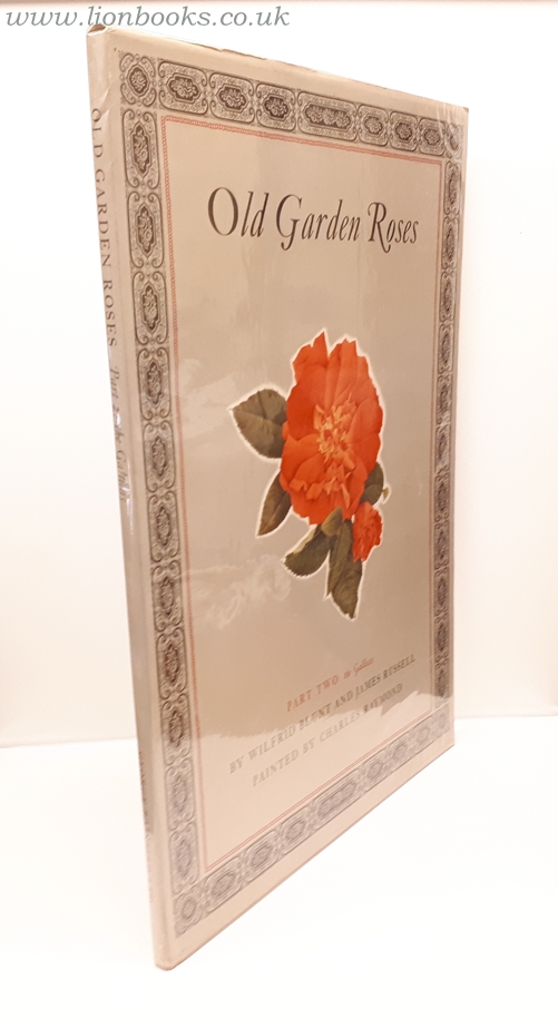 Old Garden Roses Part Two by Wilfred Blunt & James Russell Very Good