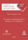 El control constitucional de la reforma a la Constitución - Roberto Rodríguez Gaona