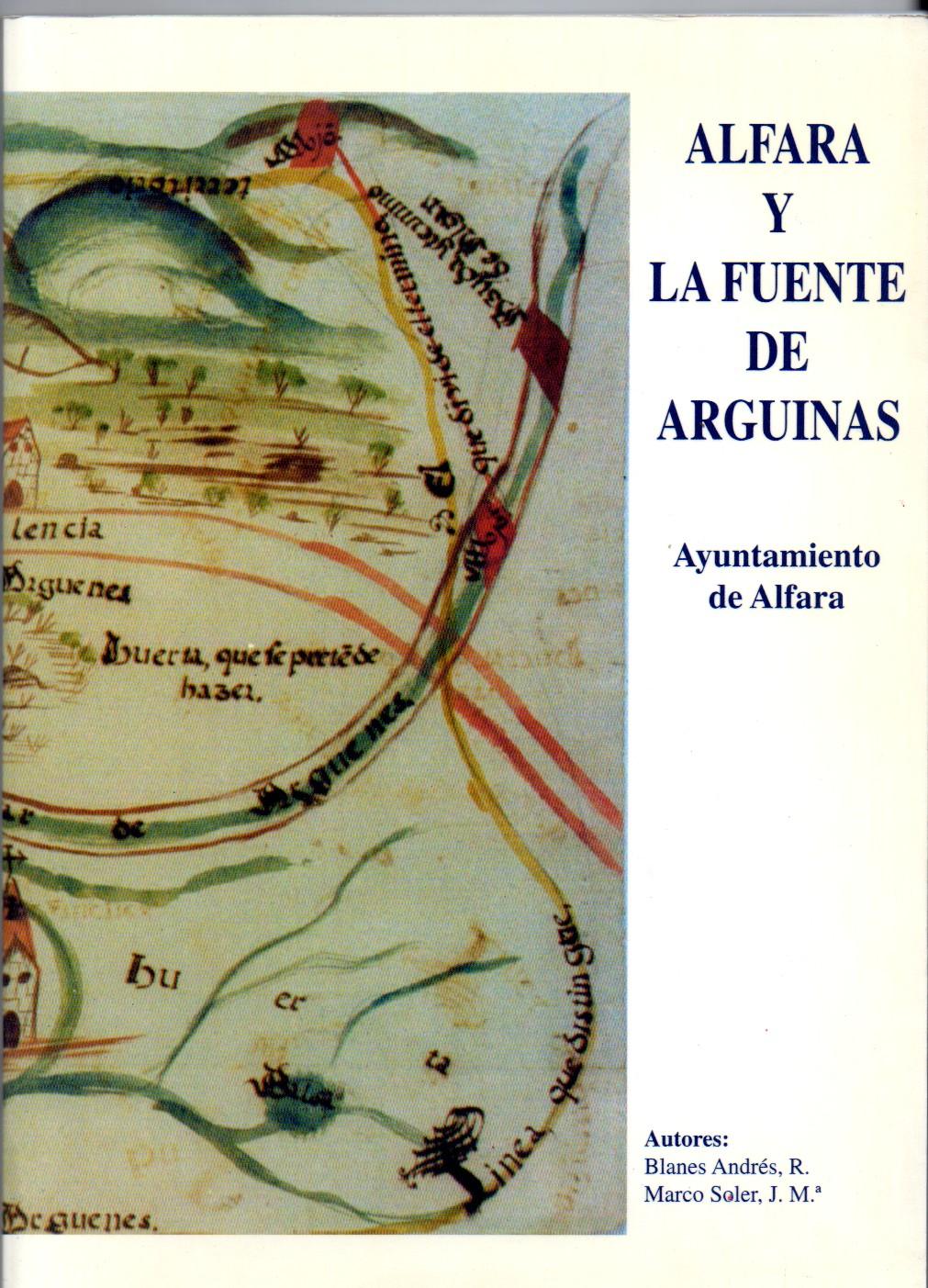 Alfara Y La Fuente De Arguinas By Blanes Andres R Marco Soler J M ª 1995 Auca Llibres Antics Robert Perez