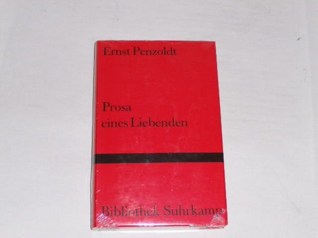 Prosa eines Liebenden. Bibliothek Suhrkamp 78 - Penzoldt, Ernst