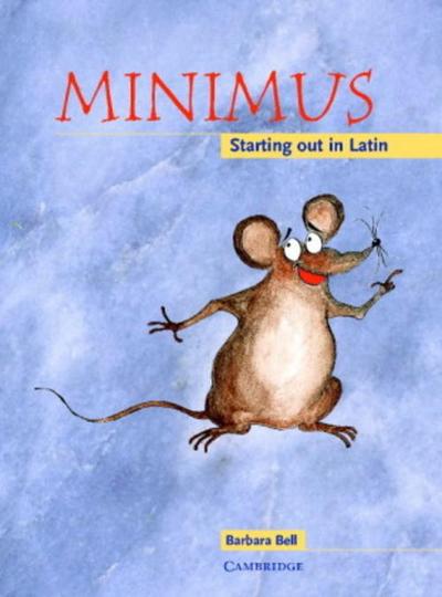 Minimus Pupil's Book : Starting Out in Latin - Barbara Bell