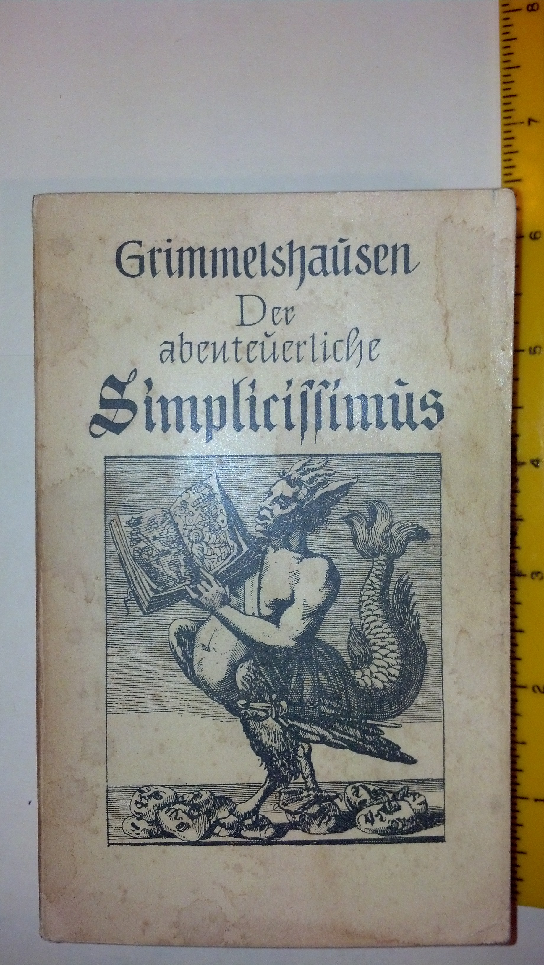 Der Abenteurliche Simplicissimus Teutsch - Grimmelshausen