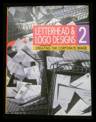 Letterhead and Logo Designs 2: Creating the Corporate Image - Blount, Steve und Lisa Walker