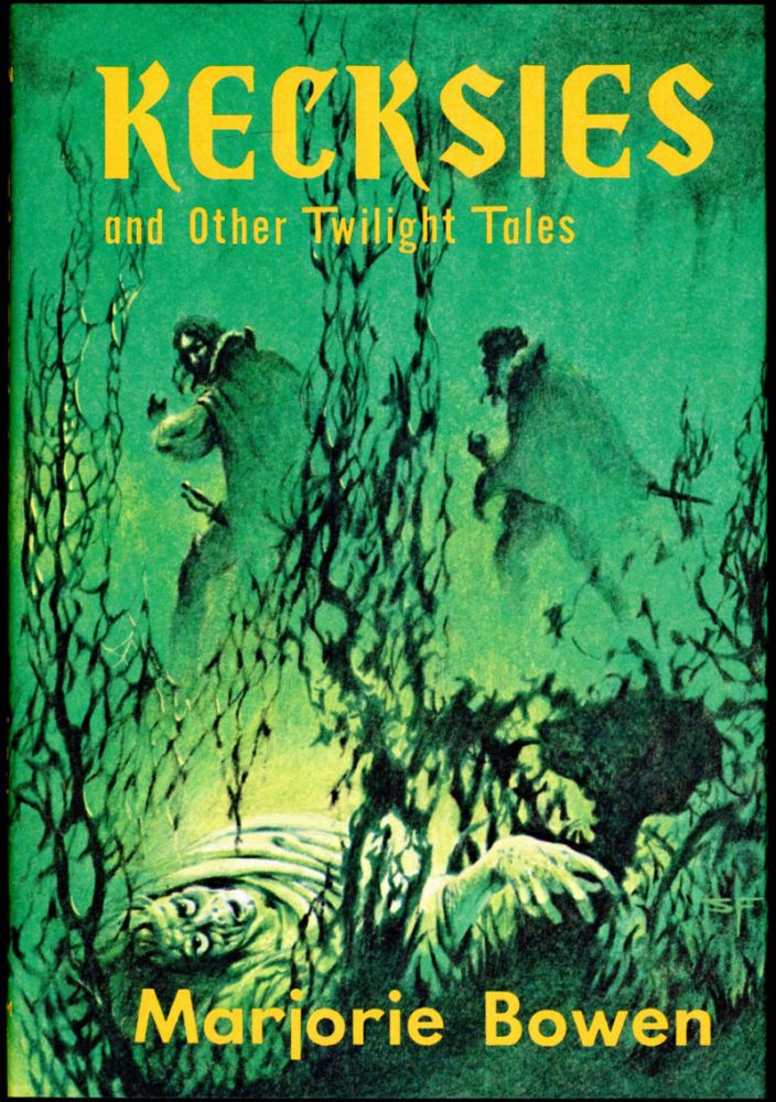 KECKSIES AND OTHER TWILIGHT TALES - Bowen, Marjorie (pseudonym of Gabrielle Margaret Vere Campbell Long)