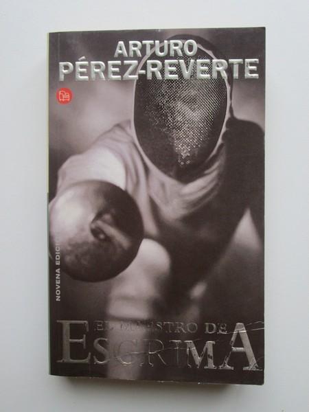 El maestro de esgrima - Arturo Pérez Reverte