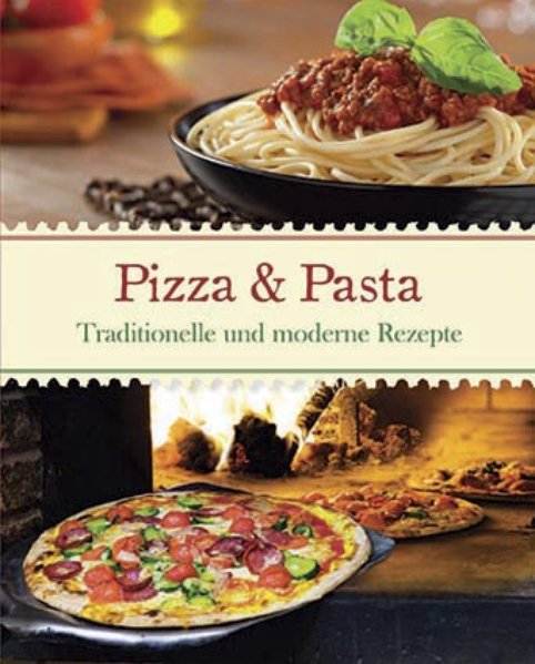 Gourmet Italien: Pizza & Pasta - Parragon