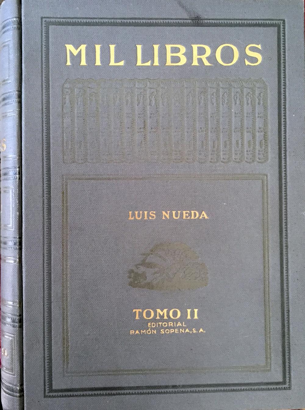 Mil libros. Recuerdos bibliográficos. Tomo Segundo. de Nueda, Luis: Bien  Encuadernación de tapa dura (1943) 2ª Edición