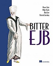 Bitter EJB - Bob Lee Mike Clark