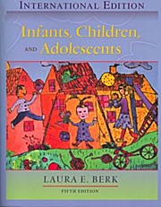 Infants, Children, and Adolescents - Laura E. Berk