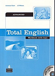 Total English Advanced Workbook (with key) - J. J. Wilson Antonia Clare