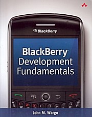 BlackBerry Development Fundamentals - John M. Wargo