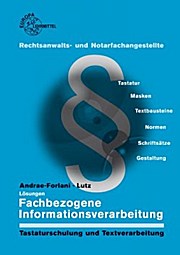 Lösungen zu 80518 Rechtsanwalts-und Notarfachangestellte - Ferdinand Lutz Gabriela Andrae-Forlani