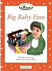 Oxford Classic tales. Big Baby Finn - Damian Ward (Illustrator) Sue Arengo (Autor)