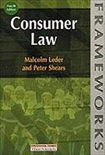 Consumer Law (Frameworks Series) [Taschenbuch] by Leder, Malcolm - Malcolm Leder