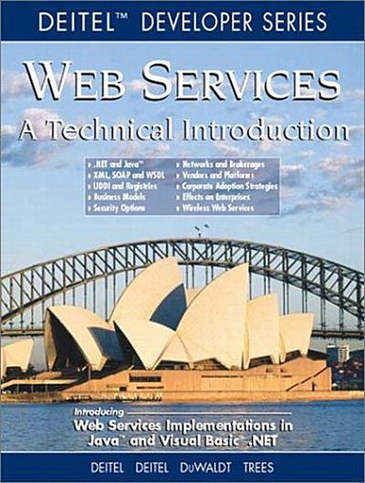 Web Services: A Technical Introduction: An Introduction (Deitel Developer) by. - B. Duwaldt