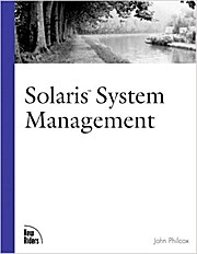 Solaris System Management (New Riders Professional Library) by Philcox, John - John Philcox