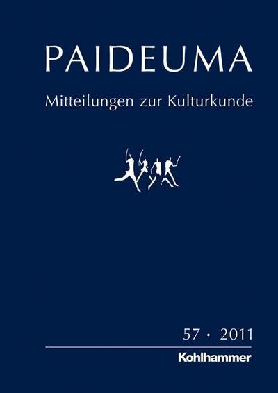 PAIDEUMA 57/2011: Mitteilungen zur Kulturkunde [Taschenbuch] by Karl-Heinz Kohl - Karl-Heinz Kohl