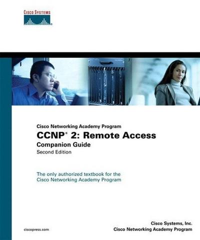 CCNP 2: Remote Access Companion Guide (Cisco Networking Academy Program) by C. - Systems Inc Cisco