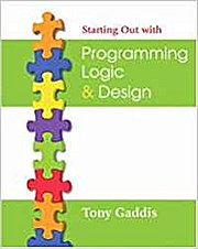 Starting Out with Programming Logic & Design [With CDROM] by Gaddis, Tony - Tony Gaddis