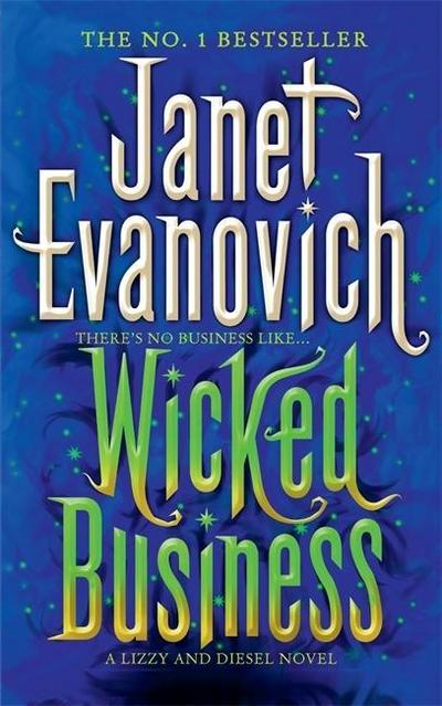 Wicked Business (Diesel 2) - Janet Evanovich