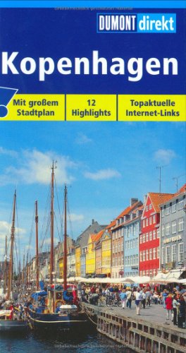 Kopenhagen : [mit großem Stadtplan ; 12 Highlights ; topaktuelle Internet-Links]. DuMont direkt - Klüche, Hans