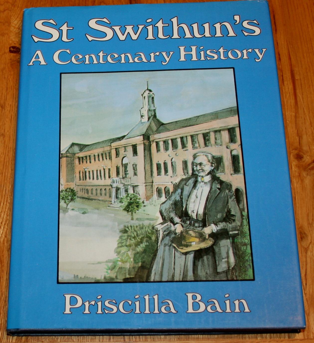 St Swithun s A Centenary History By Bain Priscilla Fine Hardcover st-swithun-s-a-centenary-history-by-bain-priscilla-fine-hardcover