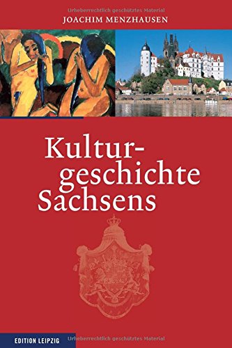 Kulturgeschichte Sachsens - Joachim, Menzhausen