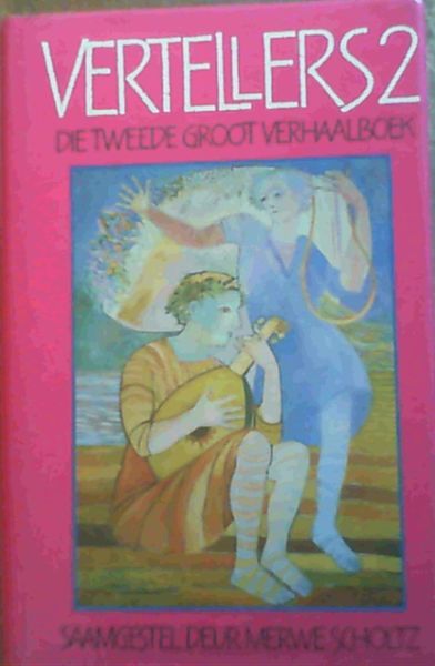 Vertellers 2: Die tweede groot verhaalboek (Afrikaans Edition) - Scholtz, Merwe (Ed.)