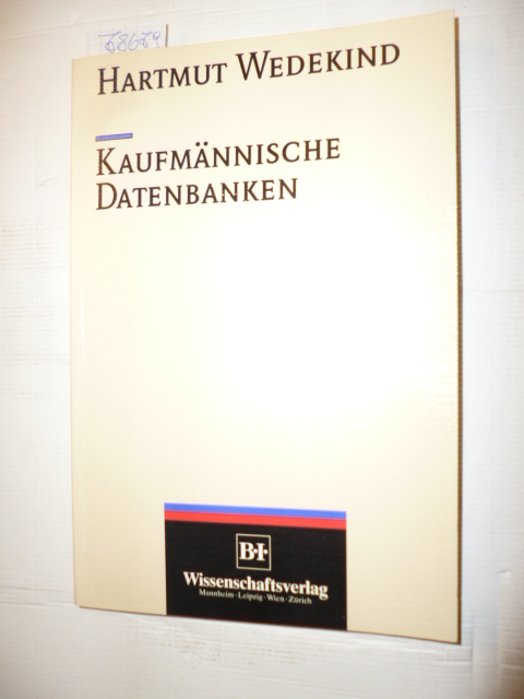 Kaufmännische Datenbanken - Wedekind, Hartmut